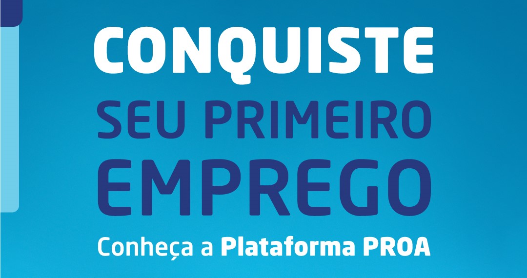 Curso: Plataforma PROA - Qualificação para o primeiro emprego - 02/09 - Instituto PROA